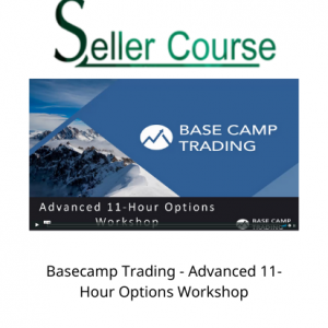 Basecamp Trading - Advanced 11-Hour Options Workshop