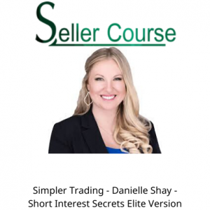 Simpler Trading - Danielle Shay - Short Interest Secrets Elite Version