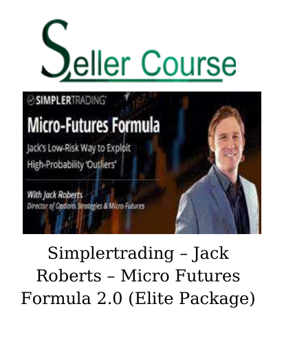 Simplertrading – Jack Roberts – Micro Futures Formula 2.0 (Elite Package)