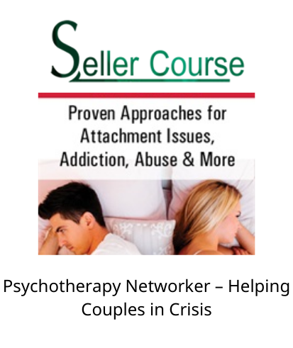 Psychotherapy Networker – Helping Couples in Crisis