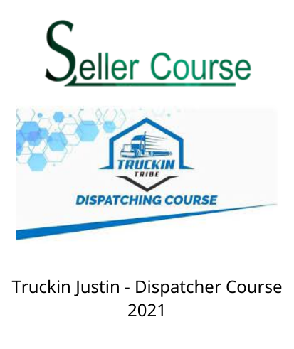 Truckin Justin - Dispatcher Course