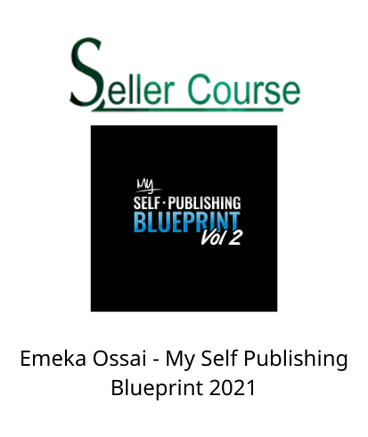 Emeka Ossai - My Self Publishing Blueprint 2021