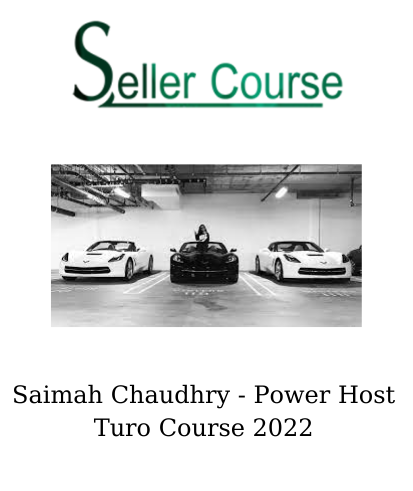 Saimah Chaudhry - Power Host Turo Course 2022