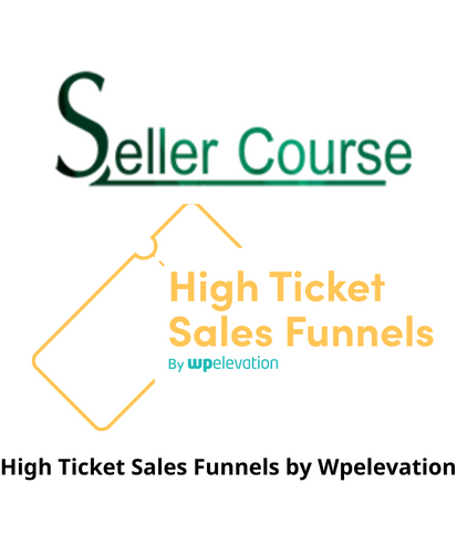 High Ticket Sales Funnels by Wpelevation