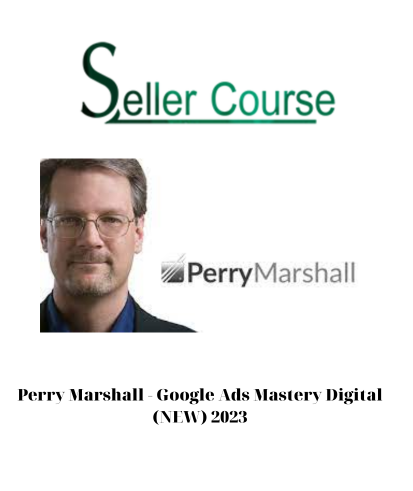 Perry Marshall - Google Ads Mastery Digital (NEW)