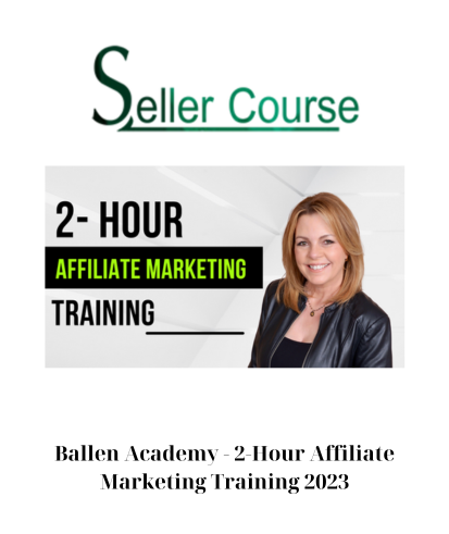 Ballen Academy - 2-Hour Affiliate Marketing Training