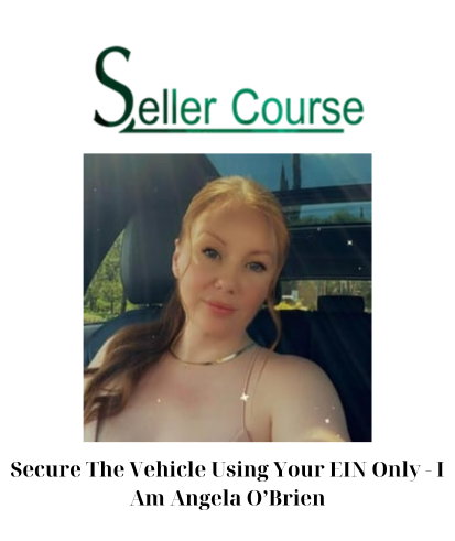 Secure The Vehicle Using Your EIN Only - I Am Angela O’Brien