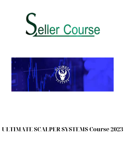 ULTIMATE SCALPER SYSTEMS Course 2023